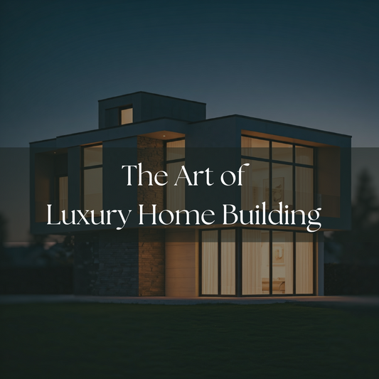The Art of Luxury Home Building with Saiba Homes