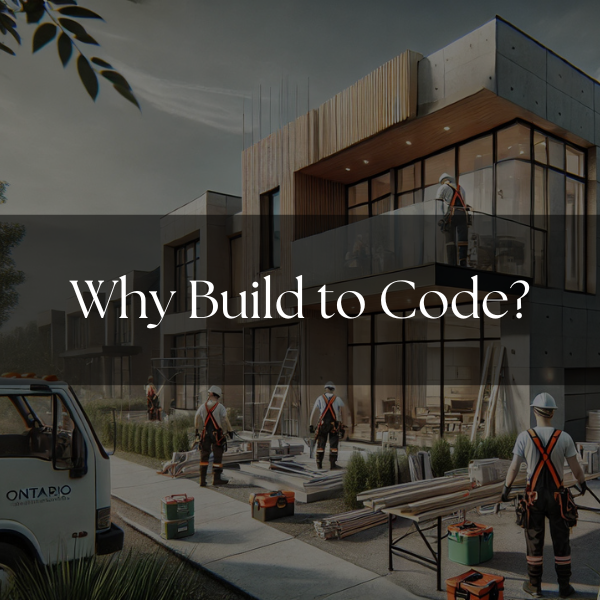 Mid Code Constrution The Importance of Finishing Residential Construction to Code in Ontari ...